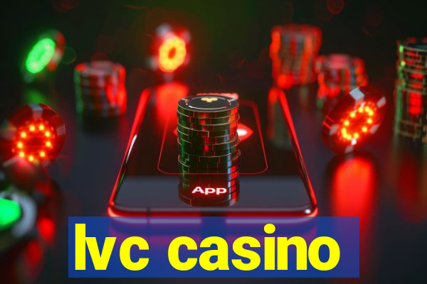 lvc casino